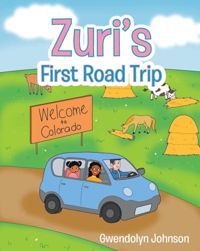 Zuri's First Road Trip von Christian Faith Publishing, Inc
