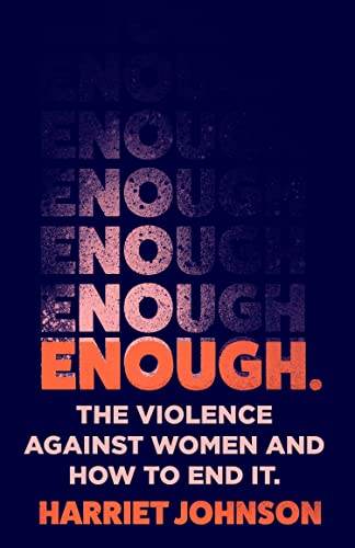 Enough: The Violence Against Women and How to End It von William Collins