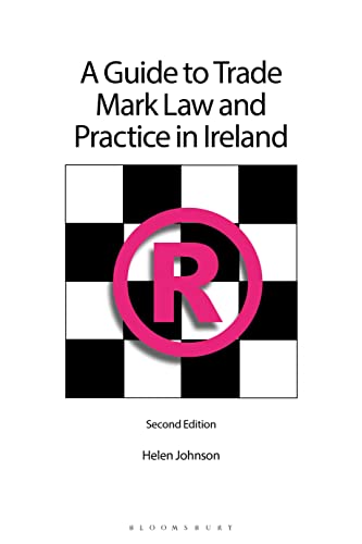 A Guide to Trade Mark Law and Practice in Ireland von Bloomsbury Professional