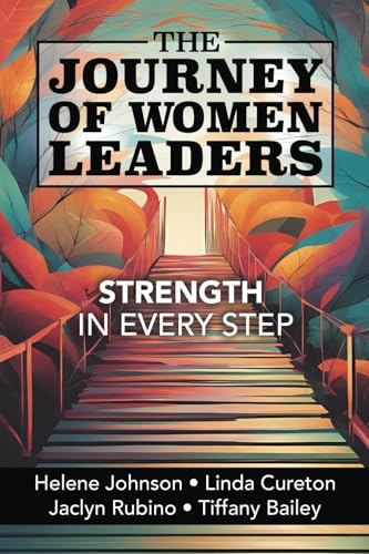 The Journey of Women Leaders: Strength in Every Step von Muse Technologies