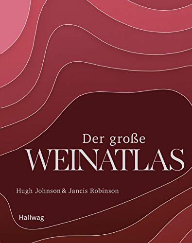 Der große Weinatlas: Ausgezeichnet mit der Goldmedaille der GAD, Gastronomische Akademie Deutschlands von Gräfe und Unzer