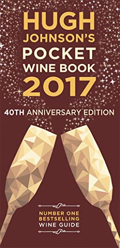 Hugh Johnson's Pocket Wine Book 2017: 40th Anniversary Edition