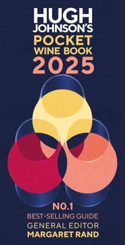 Hugh Johnson's Pocket Wine Book 2025: The No1 Bestselling Guide Hugh Johnson's Pocket Wine Book 2025: The No1 Bestselling Guide von Mitchell Beazley