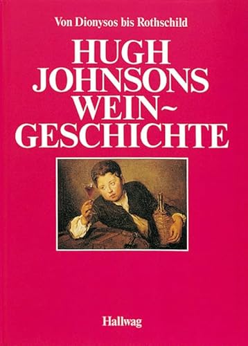 Hugh Johnsons Weingeschichte von Hallwag Verlag