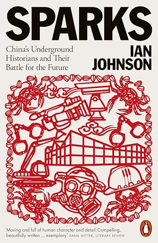 Sparks: China's Underground Historians and Their Battle for the Future von Penguin Books Ltd (UK)