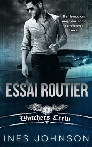 Essai Routier: Une romance érotique BDSM (Watchers Crew, Band 1) von Independently published