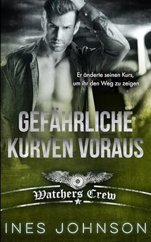 Gefährliche Kurven voraus (Die Wächter-Crew, Band 3) von Independently published