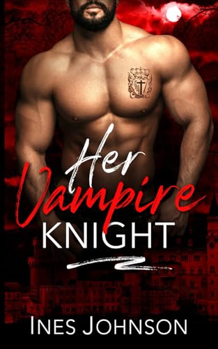 Her Vampire Knight (Dark Vintage, Band 3) von Independently published