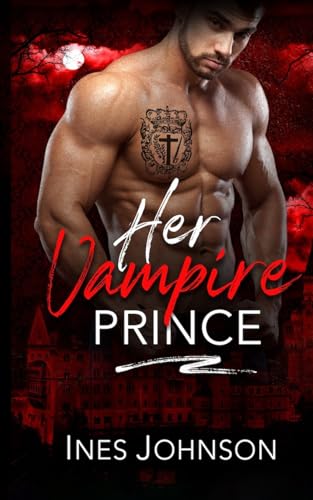 Her Vampire Prince von Ines Johnson