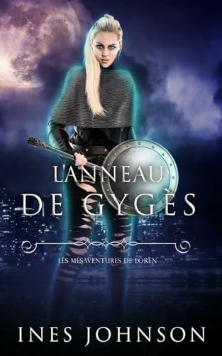 L'Anneau de Gygès (Les Mésaventures de Loren, Band 2) von Independently published