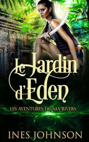 Le Jardin d'Eden (Les Aventures De Nia Rivers, Band 5) von Independently published