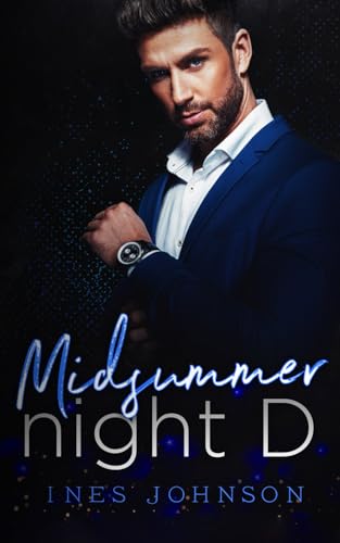 Midsummer Night D: Heiße Weihnachtsromanze (Knotty or Nice: Heiße Weihnachtsromanze, Band 2) von Independently published