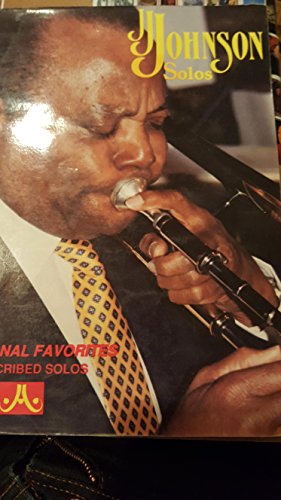 J. J. Johnson Solos: 13 Personal Favorites---Transcribed Solos