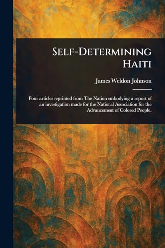 Self-Determining Haiti von Anson Street Press