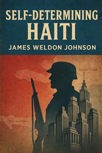 Self-Determining Haiti von Independently published