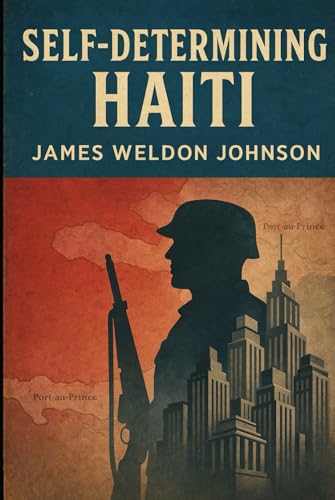 Self-Determining Haiti von Independently published
