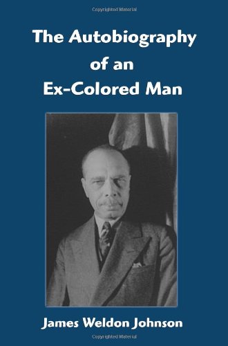 The Autobiography Of An Ex-Colored Man