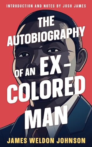 The Autobiography of an Ex-Colored Man