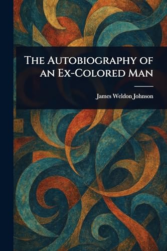 The Autobiography of an Ex-Colored Man von Anson Street Press