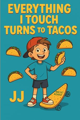 Everything I Touch Turns To Tacos Everything I Touch Turns To Tacos von Independently published