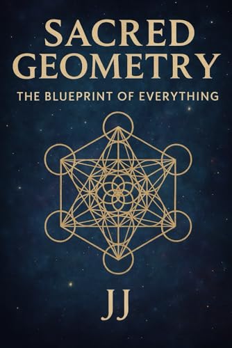 Sacred Geometry: The Blueprint of Everything Sacred Geometry: The Blueprint of Everything von Independently published