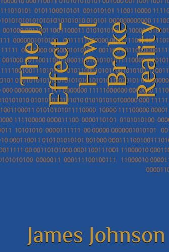 The JJ Effect - How I Broke Reality The JJ Effect - How I Broke Reality von Independently published