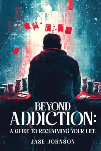 Beyond Addiction: A Guide To Reclaiming Your Life von Native Book Publishing
