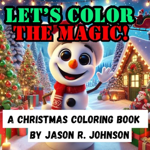 Let's Color The Magic: A Christmas Coloring Book von Independently published