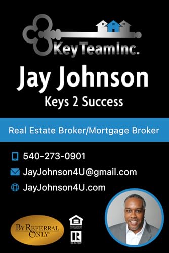 Jay Johnson, Real Estate & Mortgage Broker: Keys 2 Success von Independently published