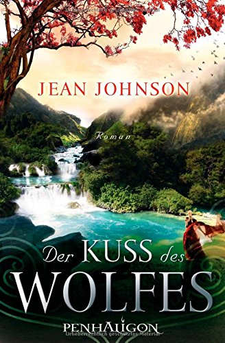 Der Kuss des Wolfes: Roman