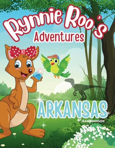 Rynnie Roo's Adventures Arkansas: The advetnures of Rynnie Roo and Tater too! von Independently published