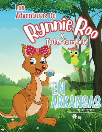 Rynnie Roo's Adventures Arkansas: The advetnures of Rynnie Roo and Tater too! von Independently published