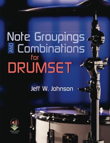 Note Groupings and Combinations for Drumset von Johnson Drum Publications