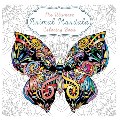 The Ultimate Animal Mandala Coloring Book von Independently published