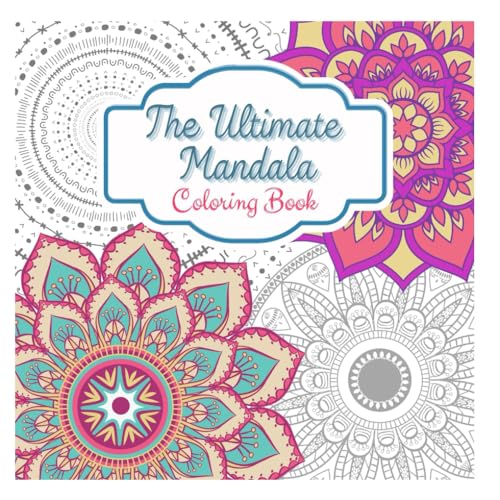 The Ultimate Mandala Coloring Book von Independently published