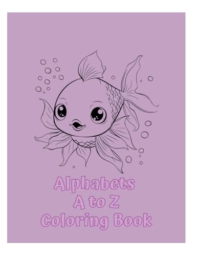 Alphabet Coloring Book: Educational Coloring Book Ages 2-6 von Independently published