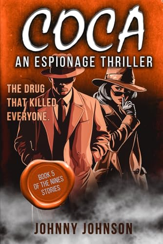 Coca: The drug that killed everyone (The Nines series) von Independently published