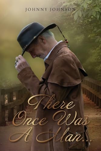 There Once Was A Man... von Palmetto Publishing