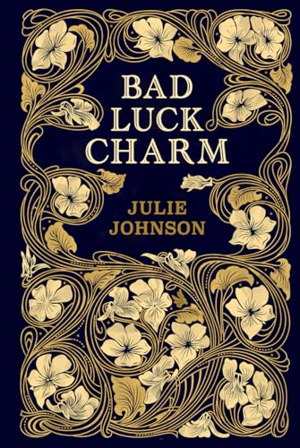 Bad Luck Charm: Special Edition (Witch City, Band 1) von Johnson Ink, Inc.