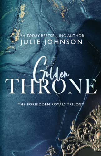 Golden Throne (The Forbidden Royals Trilogy, Band 2)