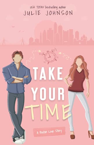 Take Your Time (A Boston Love Story, Band 4)