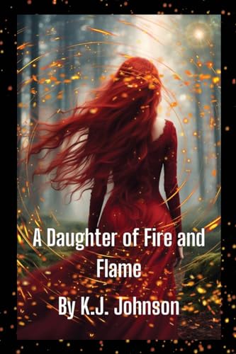 A Daughter of Fire and Flame: Book Two of the Fire and Flame Series von Thorpe-Bowker