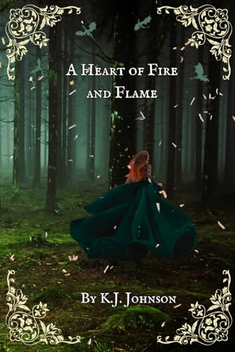 A Heart of Fire and Flame: Book One of the Fire and Flame Series