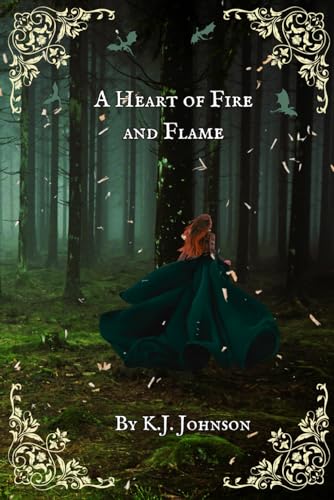 A Heart of Fire and Flame: Book One of the Fire and Flame Series