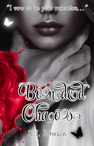 Bonded Chaos (Twisted Fates Duology, Band 1) von K.J. Johnson Books