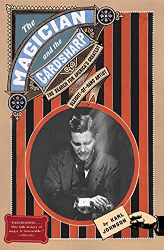 The Magician and the Cardsharp: The Search for America's Greatest Sleight-Of-Hand Artist von St. Martins Press-3PL
