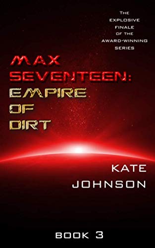 Max Seventeen: Empire Of Dirt von Independently published