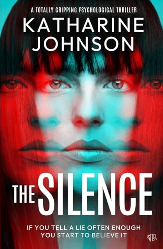 The Silence: A totally gripping psychological thriller von Bloodhound Books