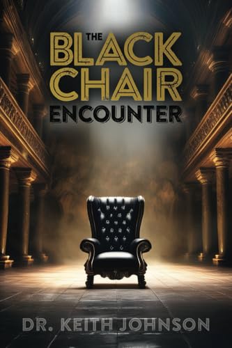 The Black Chair Encounter von Independently published