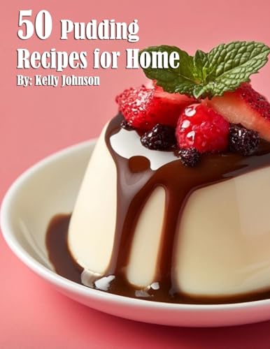 35 Pudding Recipes for Home von Marick Booster